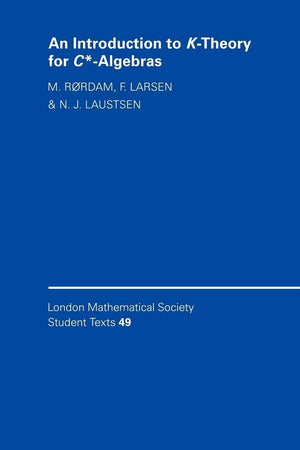 An Introduction to KTheory for C*Algebras (London Mathematical Society Student Texts, Series Number 49),Used