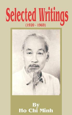 Ho Chi Minh: Selected Writings 19201969,New