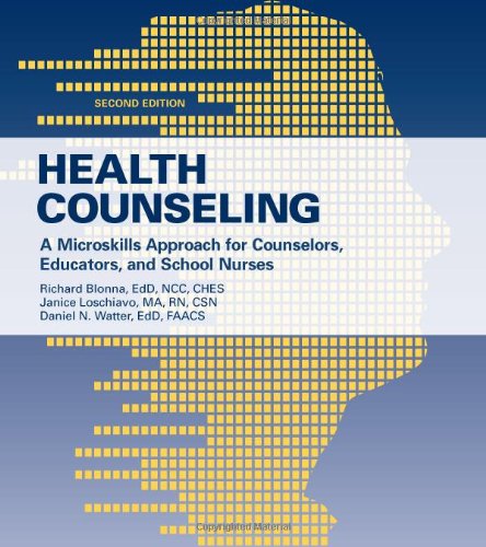 Health Counseling: A Microskills Approach for Counselors, Educators and School Nurses,Used