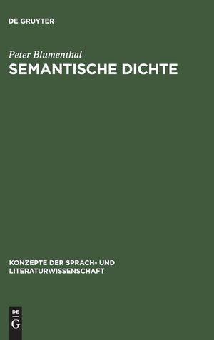 Semantische Dichte: Assoziativitt In Poesie Und Werbesprache (Konzepte Der Sprach Und Literaturwissenschaft, 30) (German Editio