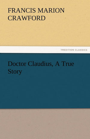 Doctor Claudius, A True Story,Used