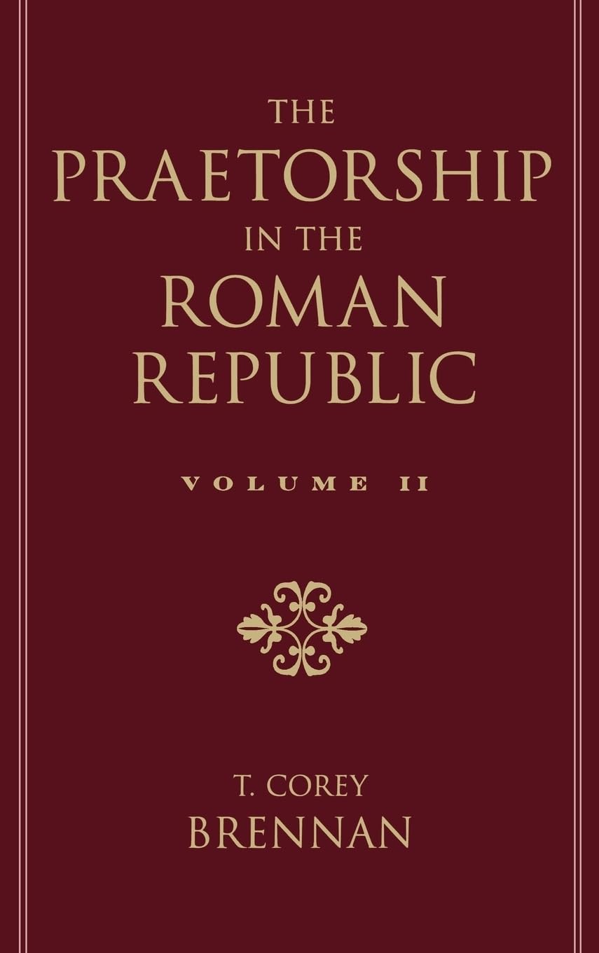 The Praetorship in the Roman Republic, Vol. 2,Used