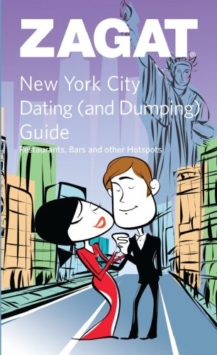Zagat New York City Dating and Dumping Guide,Used