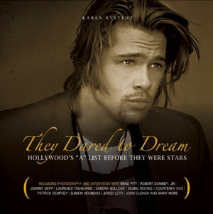 They Dared to Dream: HOLLYWOOD'S 'A' LIST BEFORE THEY WERE STARS,Used