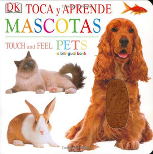 Toca y Aprende Mascotas/Touch and Feel Pets (Touch & Feel),Used