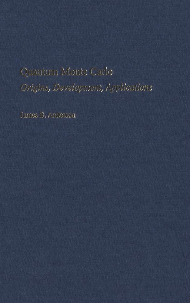 Quantum Monte Carlo: Origins, Development, Applications,New