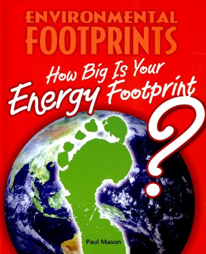 How Big Is Your Energy Footprint? (Environmental Footprints),Used