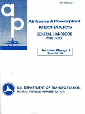 Airframe & Powerplant Mechanics: General Handbook,Used