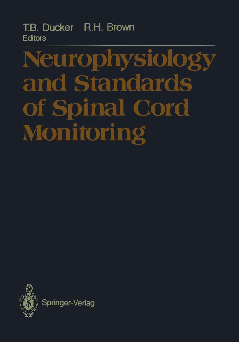 Neurophysiology and Standards of Spinal Cord Monitoring,Used
