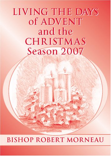 Living the Days of Advent and the Christmas Season 2007,Used