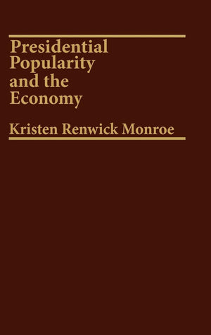 Presidential Popularity And The Economy
