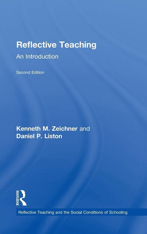 Reflective Teaching: An Introduction (Reflective Teaching and the Social Conditions of Schooling Series),Used