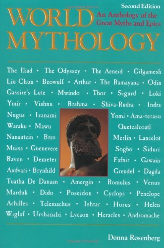 World Mythology: An Anthology Of The Great Myths And Epics-used