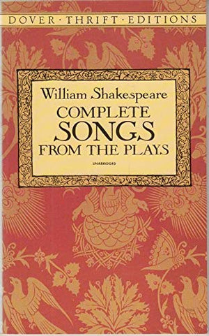Complete Songs from the Plays (Dover Thrift Editions),Used