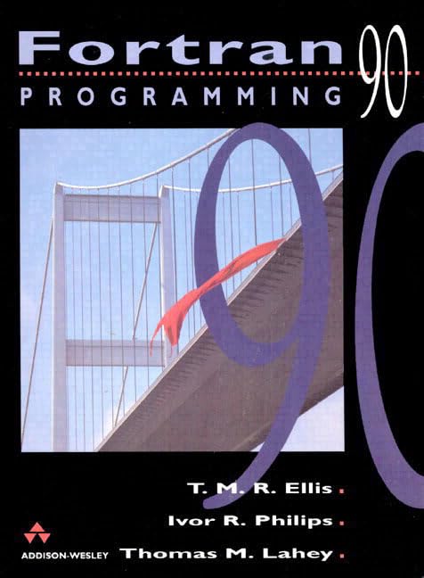 Fortran 90 Programming (International Computer Science Series),New