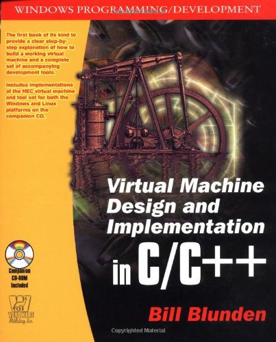 Virtual Machine Design and Implementation C/C++,Used