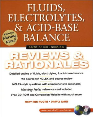 Fluids, Electrolytes, and AcidBase Balance: Reviews & Rationales (Prentice Hall Nursing Reviews & Rationales),Used