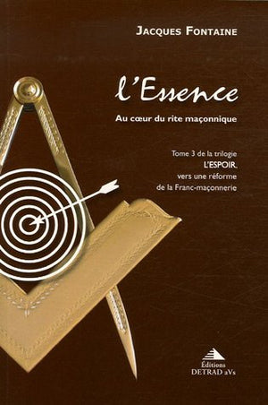 L'essence (tome 3): Au coeur du rite maonnique,Used