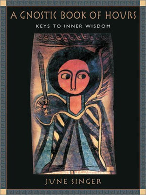 Gnostic Book of Hours: Keys to Inner Wisdom,Used