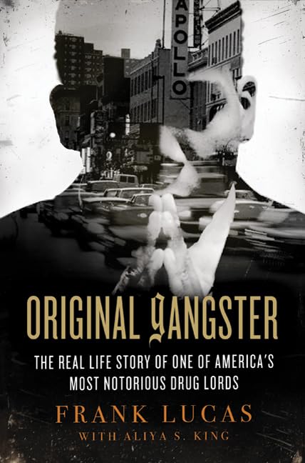Original Gangster: The Real Life Story of One of America's Most Notorious Drug Lords,Used
