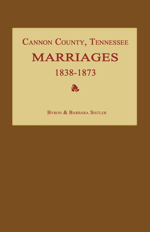 Cannon County, Tennessee Marriages 18381873,Used
