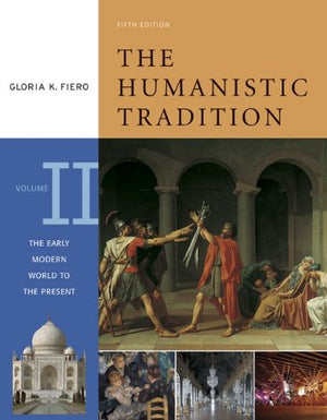 The Humanistic Tradition, Volume 2: The Early Modern World to the Present,Used