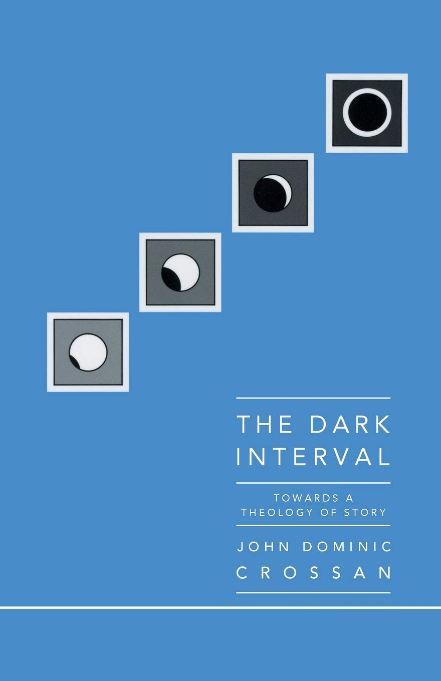 The Dark Interval: Towards a Theology of Story,Used