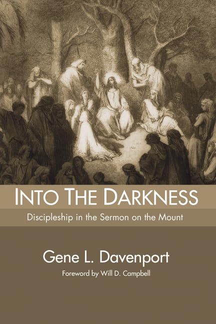 Into The Darkness: Discipleship In The Sermon On The Mount,Used