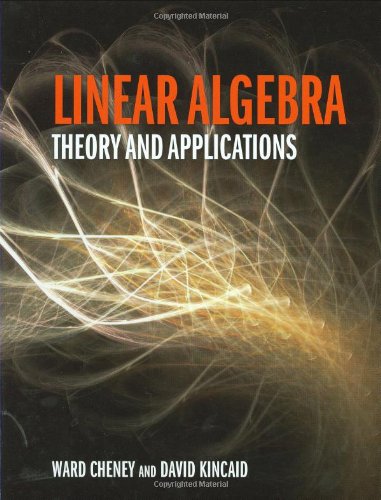 Linear Algebra: Theory And Applications,New