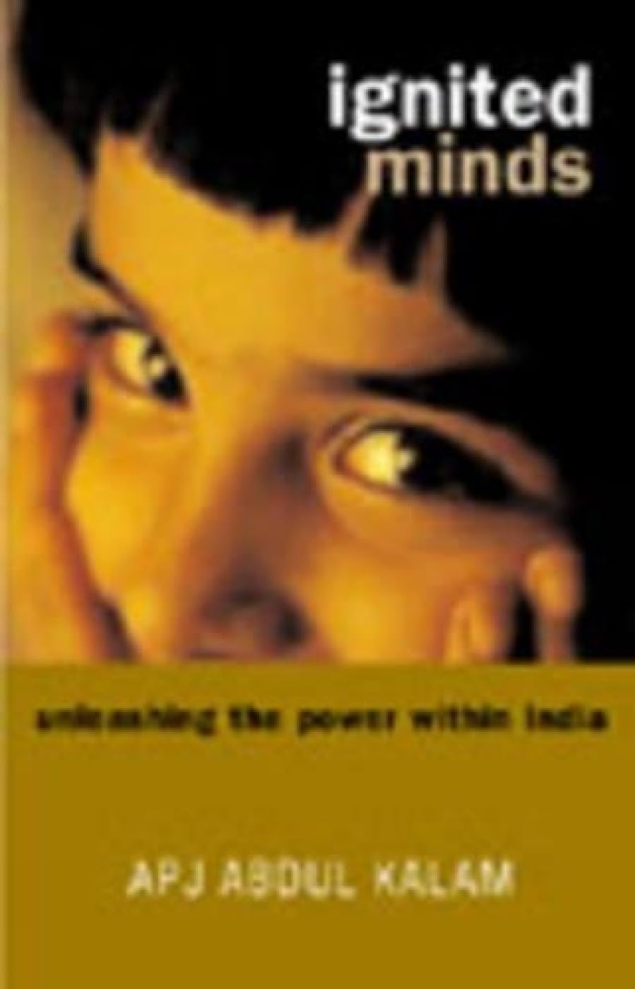 Ignited Minds: Unleashing The Power Within India,Used
