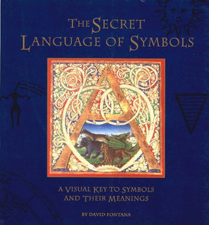 Secret Language of Symbols: A Visual Key to Symbols and Their Meaning,Used