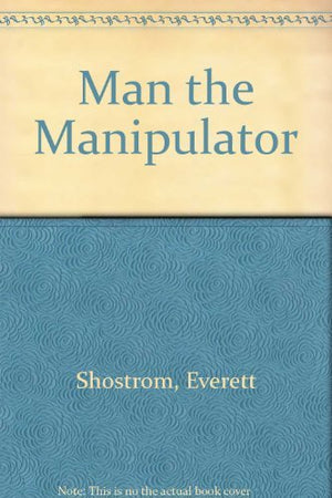 Man the Manipulator,Used