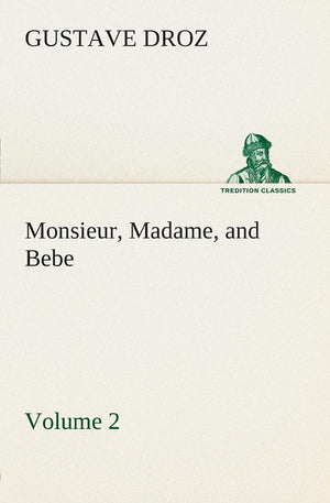 Monsieur, Madame, and Bebe  Volume 02,Used