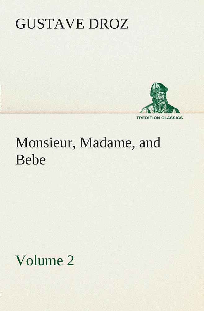 Monsieur, Madame, and Bebe  Volume 02,Used