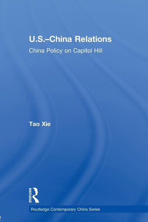 Uschina Relations (Routledge Contemporary China Series),New