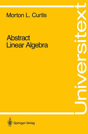 Abstract Linear Algebra (Universitext),New