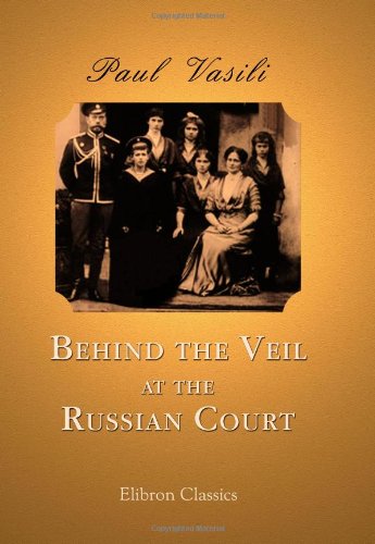 Behind the Veil at the Russian Court,Used
