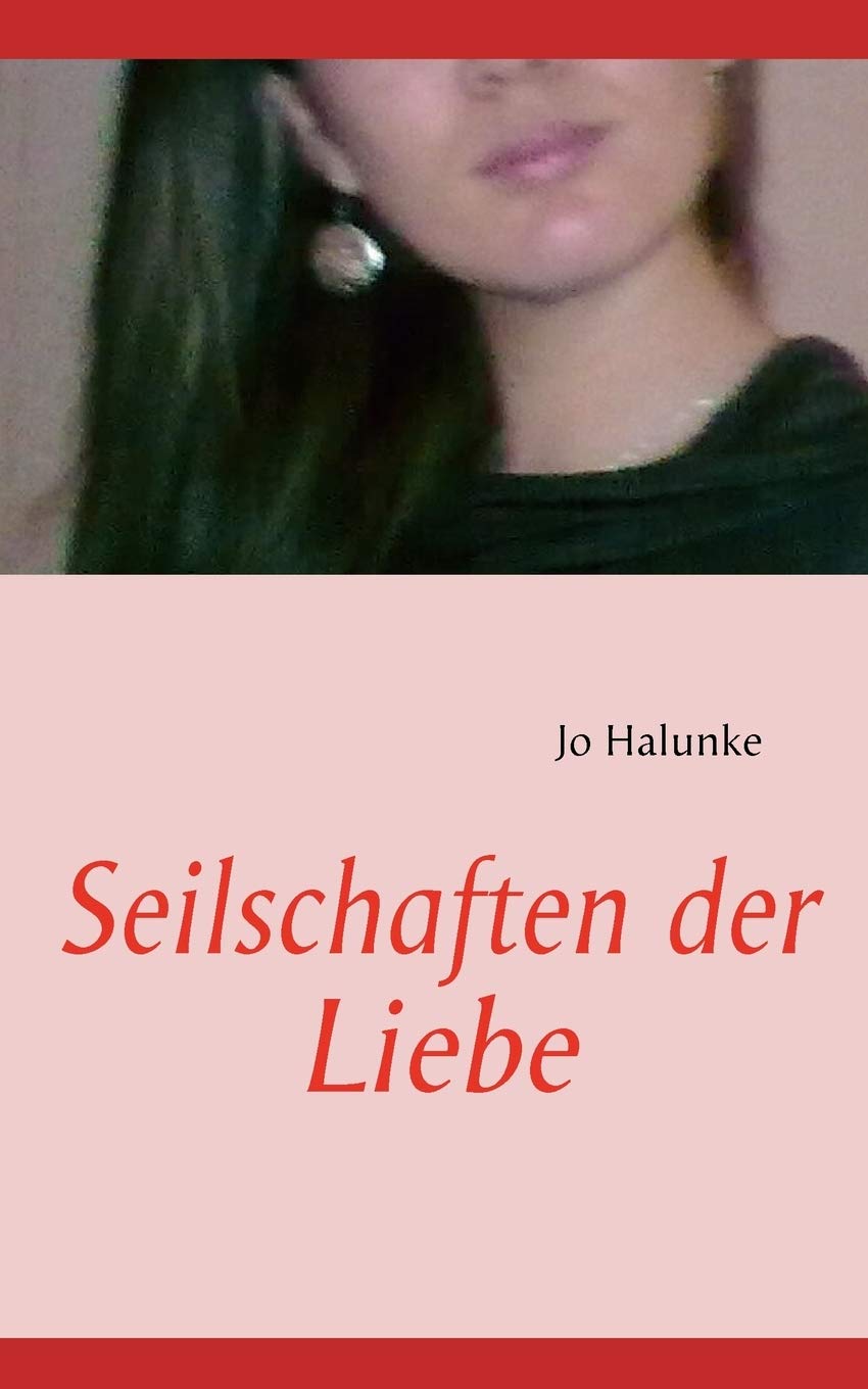 Seilschaften der Liebe (German Edition),Used