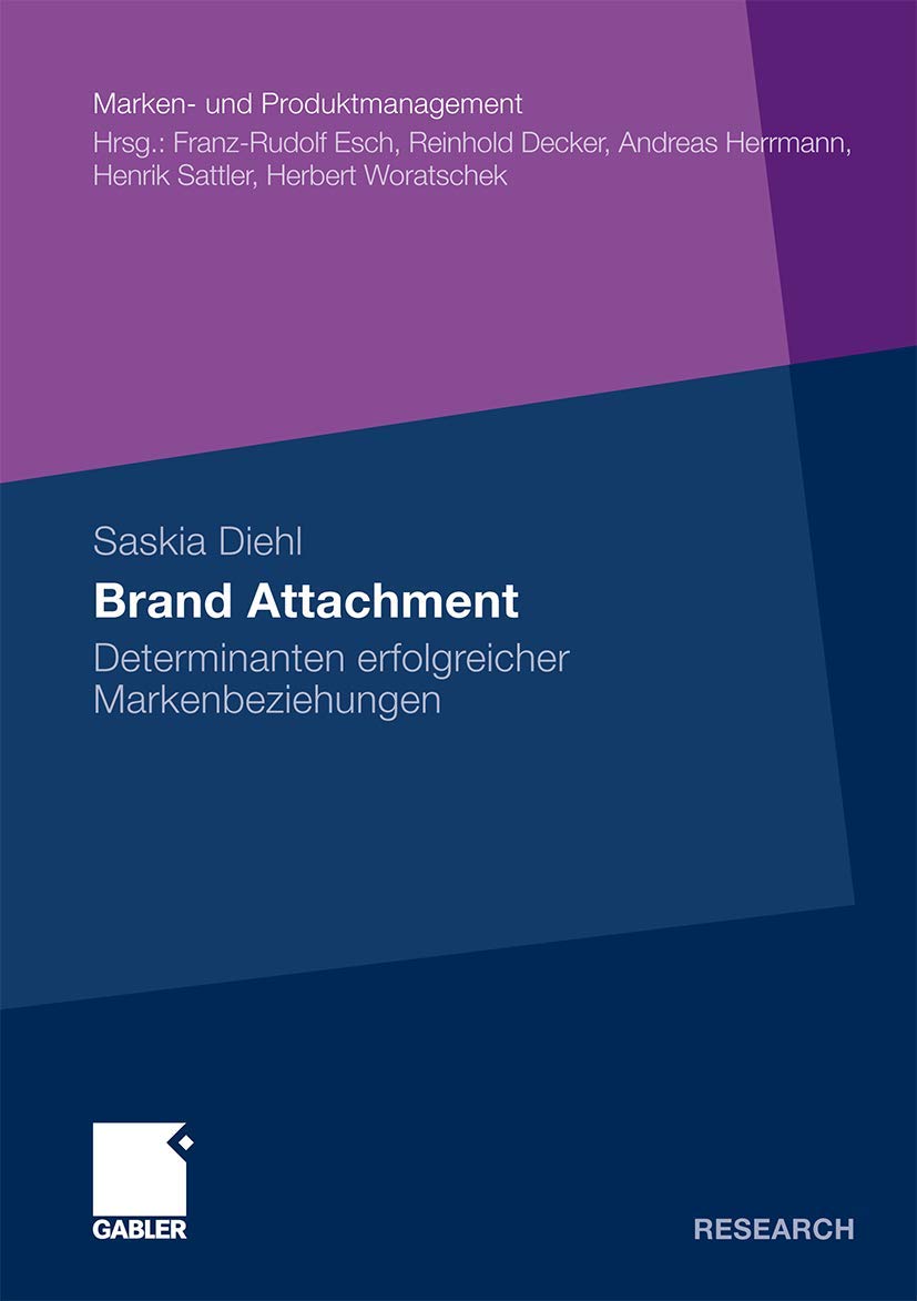 Brand Attachment: Determinanten erfolgreicher Markenbeziehungen (Marken und Produktmanagement) (German Edition),Used