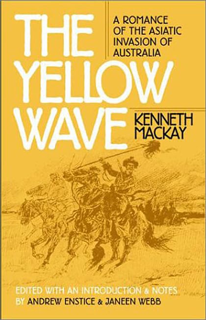 The Yellow Wave: A Romance of the Asiatic Invasion of Australia (Early Classics Of Science Fiction)