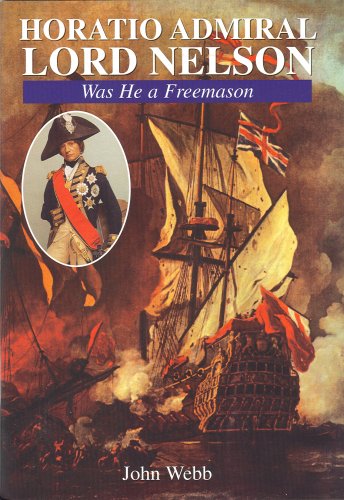 Horatio Admiral Lord Nelson: Was He ... a Mason?,Used