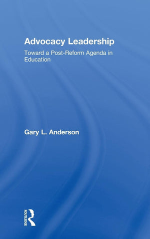 Advocacy Leadership (Critical Social Thought),Used