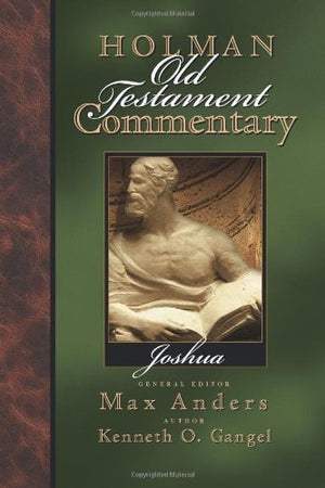 Holman Old Testament Commentary  Joshua (Volume 4),New