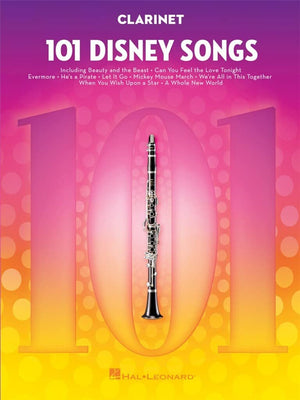101 Disney Songs for Clarinet  Clarinet Music Book with Arranged Solos from Classic to Contemporary Disney Movies,New