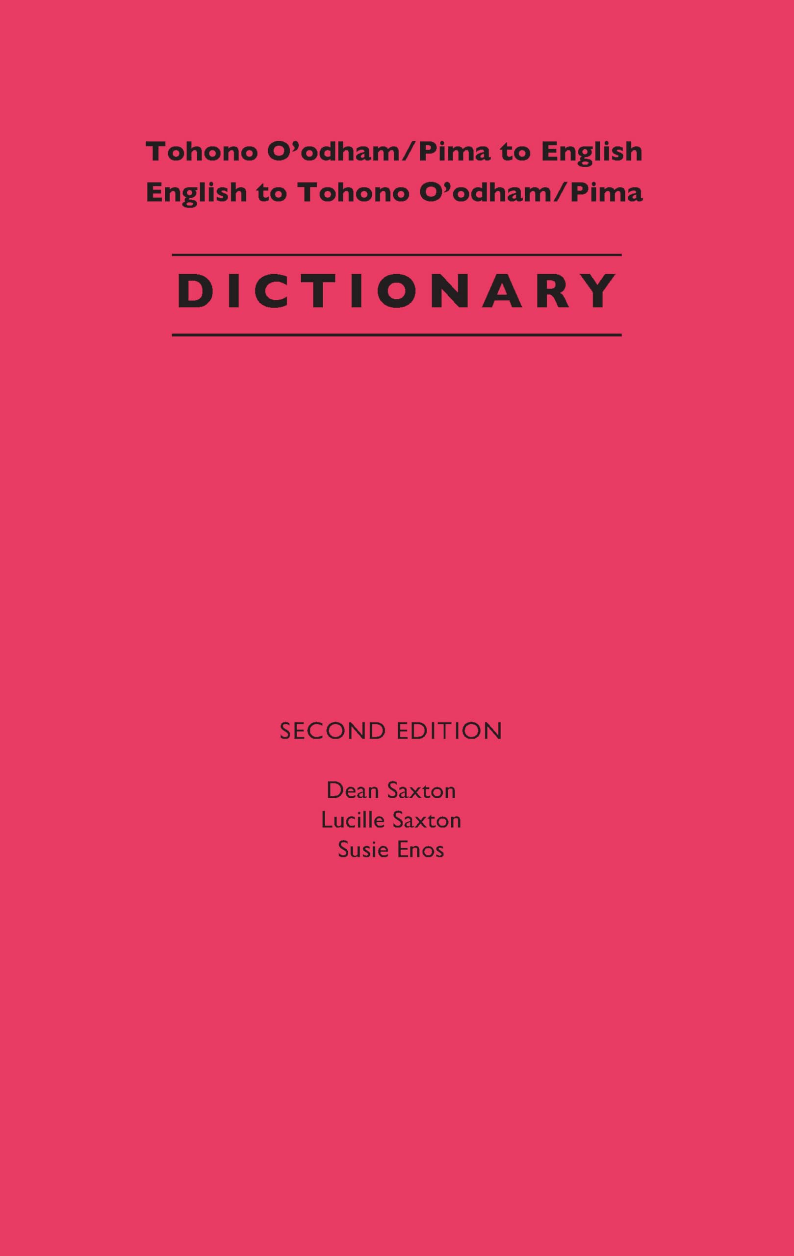 Tohono O'odham/Pima to English, English to Tohono O'odham/Pima Dictionary,Used