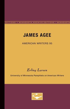 James Agee  American Writers 95: University Of Minnesota Pamphlets On American Writers (University Of Minnesota Pamphlets On Am,New