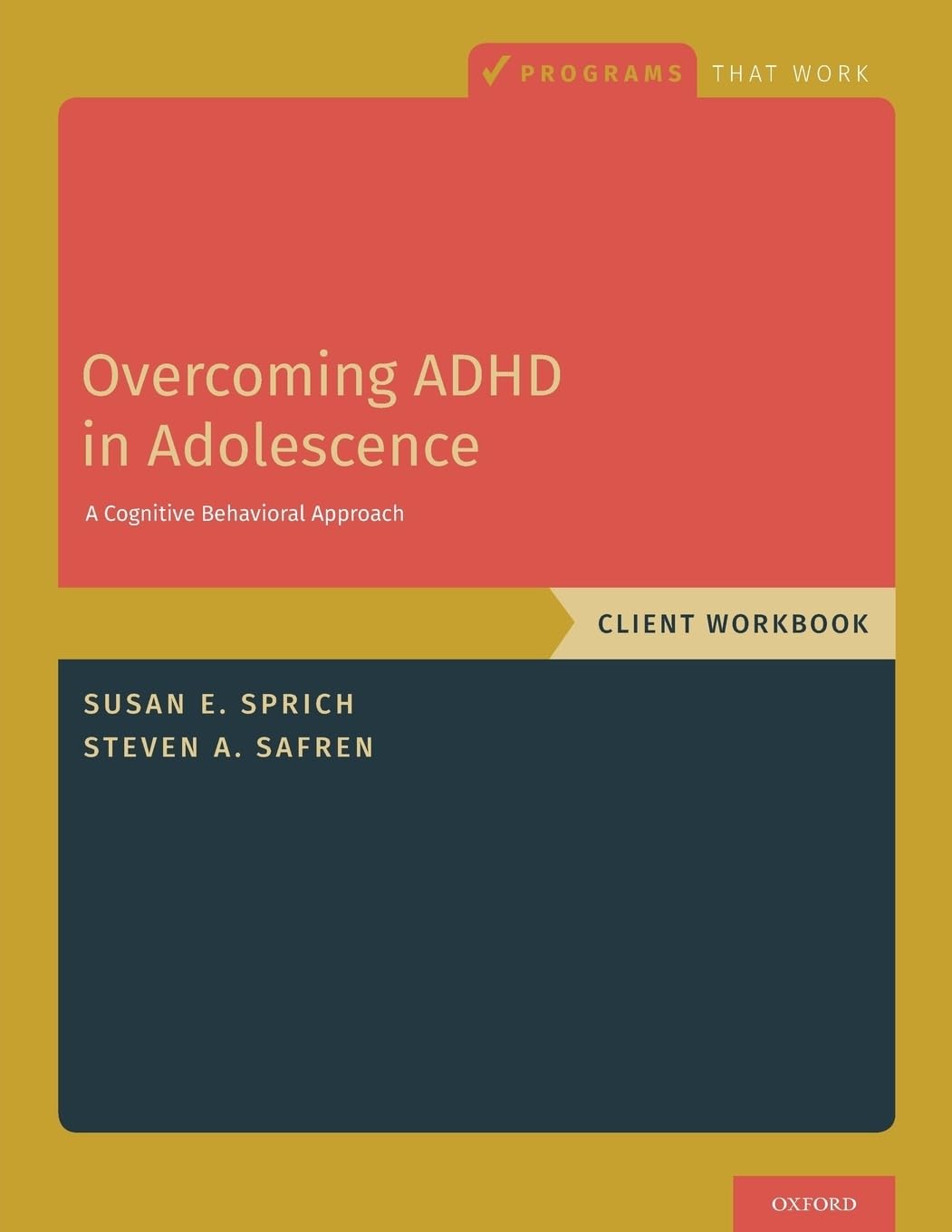 Overcoming ADHD in Adolescence: A Cognitive Behavioral Approach, Client Workbook (Programs That Work),Used