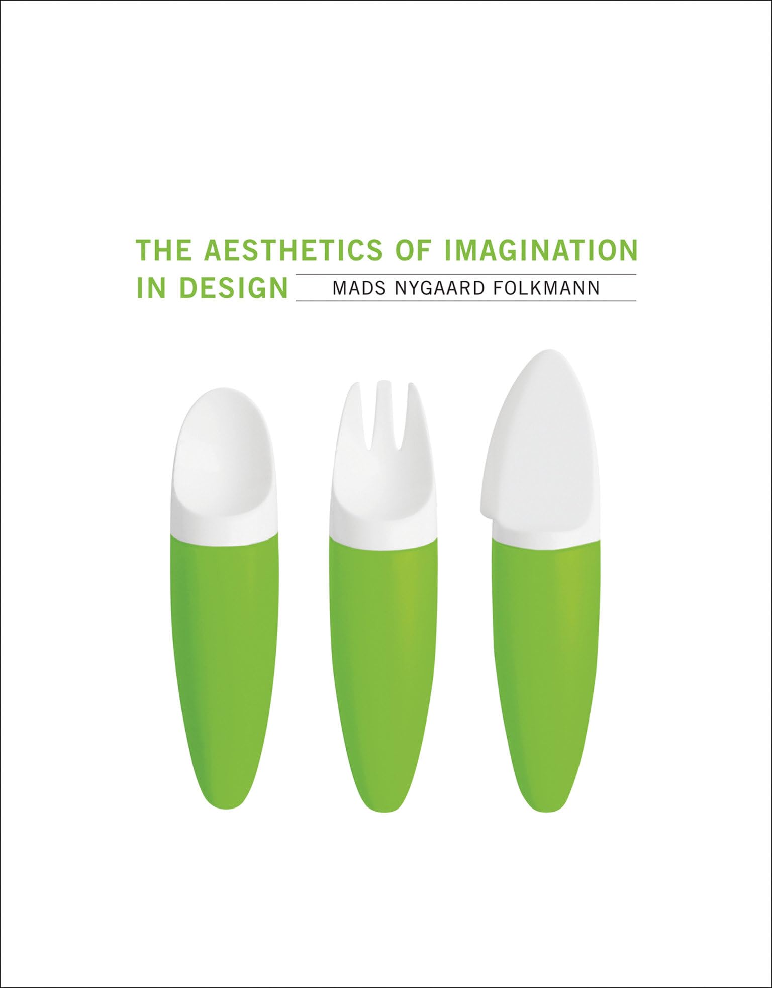 The Aesthetics of Imagination in Design (Design Thinking, Design Theory),Used