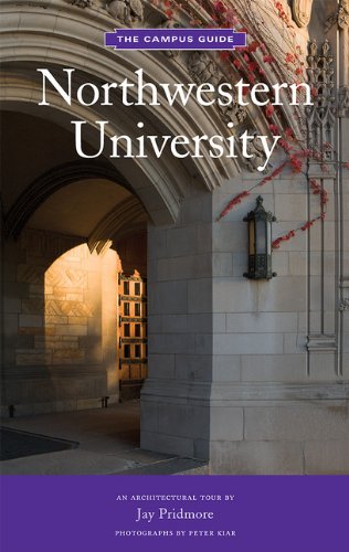 Northwestern University: An Architectural Tour (The Campus Guide)