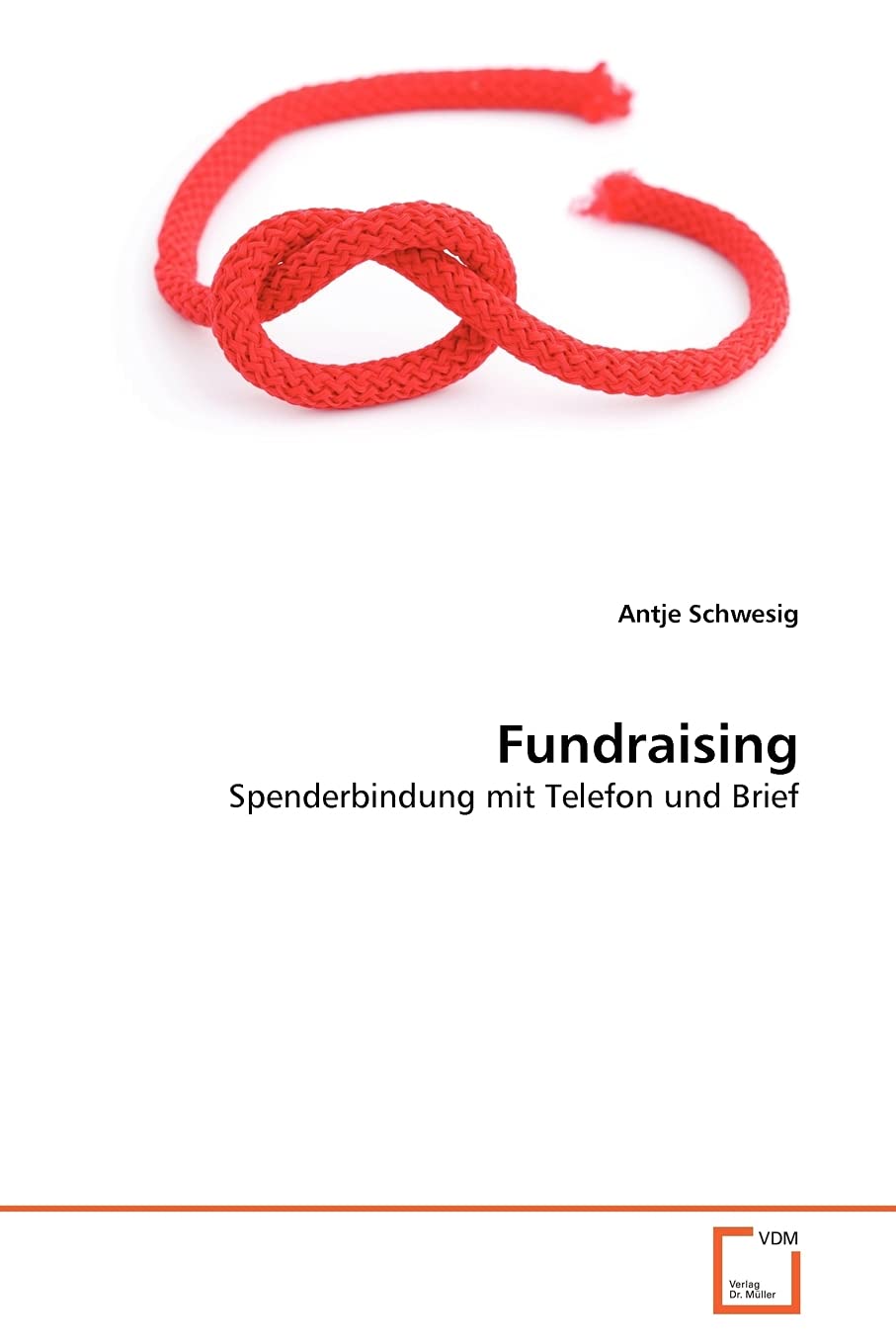 Fundraising: Spenderbindung mit Telefon und Brief (German Edition),Used